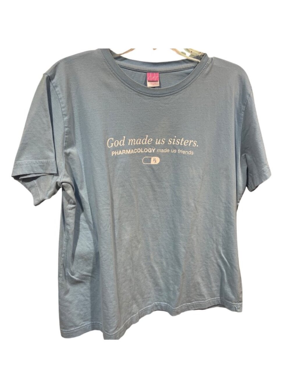 God Made Us Sisters Pharmacology Friends Womens XL T-Shirt LAT Blue 100% Cotton